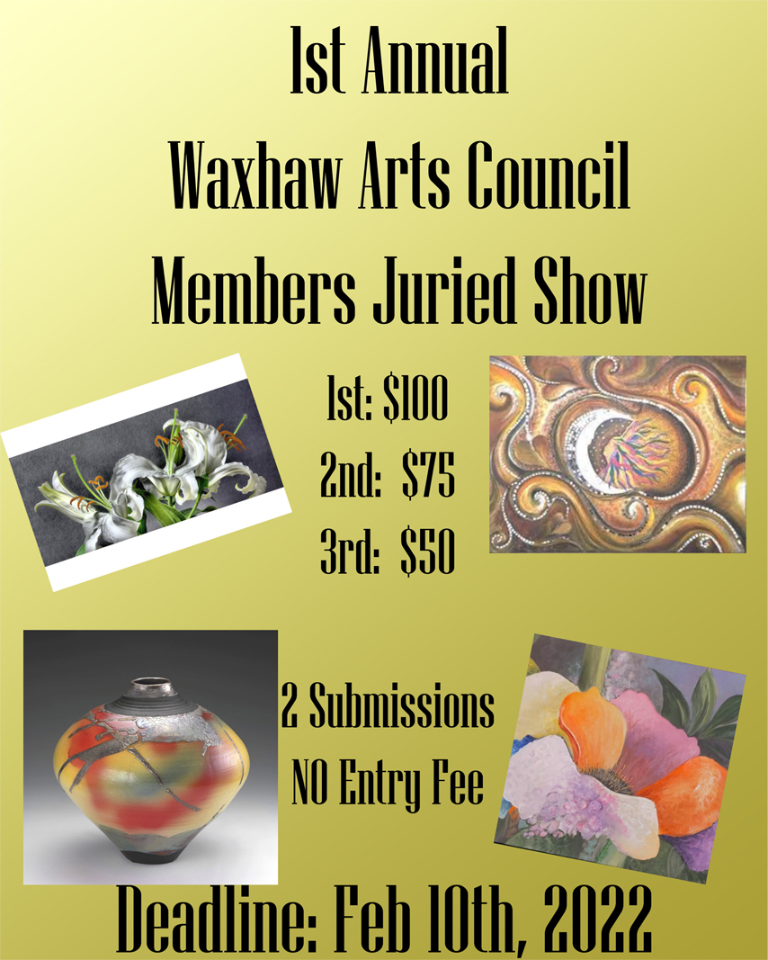 1st Annual Waxhaw Arts Council Members Juried Art Show!